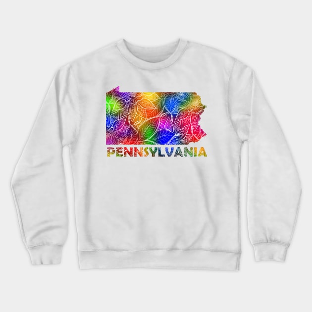 Colorful mandala art map of Pennsylvania with text in multicolor pattern Crewneck Sweatshirt by Happy Citizen